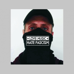 Love Music Hate Fascism univerzálna elastická multifunkčná šatka vhodná na prekrytie úst a nosa aj na turistiku pre chladenie krku v horúcom počasí